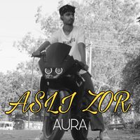 AURA - ASLI ZOR