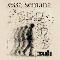 Zuli - Essa Semana