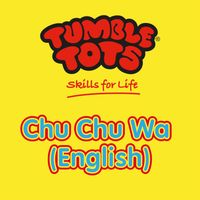 Tumble Tots - Chu Chu Wa (English)