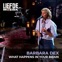 Barbara Dex - What Happens In Your Brain (uit Liefde Voor Muziek)