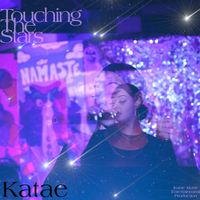 Katae - Touching The Stars