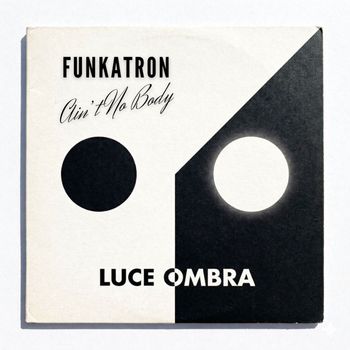 Funkatron - Ain't Nobody