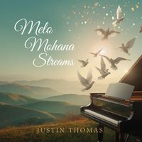 Justin Thomas - Melo Mohana Streams