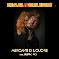 Mercanti di Liquore - Maracaibo