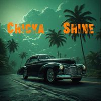Shine - Chicka (Explicit)