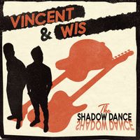 Vincent & Wis - The Shadow Dance