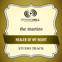 The Martins - Healer Of My Heart (Studio Track)