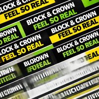 Block & Crown - Feel so Real