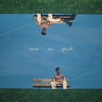 KAY - Wenn du gehst