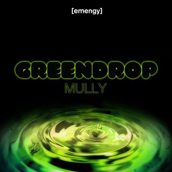 Mully - Greendrop