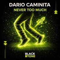 Dario Caminita - Never Too Much