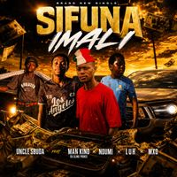 UNCLE SBUDA - SIFUNA IMALI