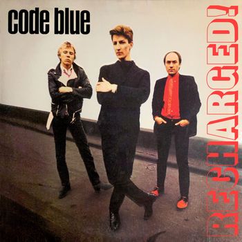 code blue - code blue Recharged! (2026 Remastered [Explicit])