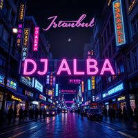 DJ ALBA - Istanbul