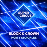 Block & Crown - Party Shackles
