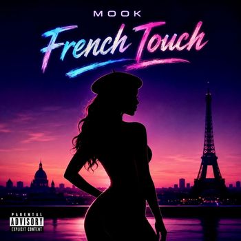 Mook - French Touch (Explicit)