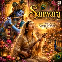 Seema Mishra - Sanwara