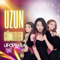 UFCEBABA - Uzun Cümleler