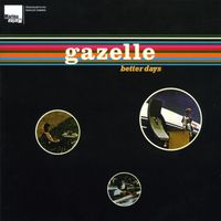 Gazelle - Better Days EP