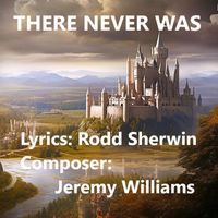 Rodd Sherwin and Jeremy Williams Collaborations - There Never Was