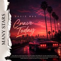 David Max - Crave Today
