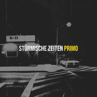 Primo - Stürmische Zeiten (Explicit)