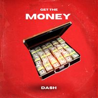 Dash - Get the Money