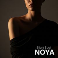NOYA - Silent Soul