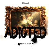 SPACE - ADICTED
