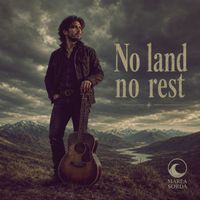 Marea Sorda - No land no rest