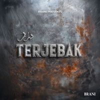 Brani - Terjebak