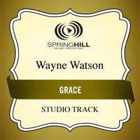 Wayne Watson - Grace (Studio Track)