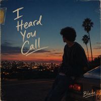 Blaine - I Heard You Call