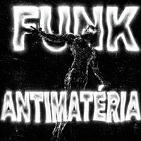 SENSAÇÃO - FUNK ANTIMATÉRIA