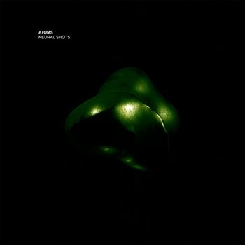 Atoms - Neural Shots