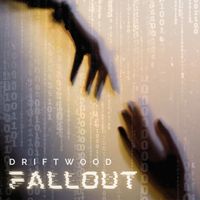 Driftwood - Fallout
