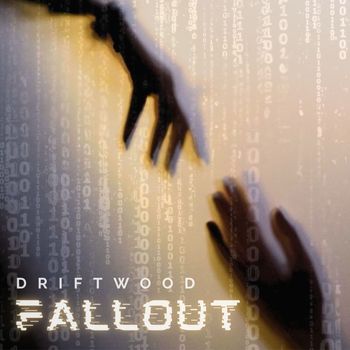 Driftwood - Fallout