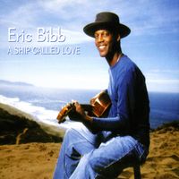 Eric Bibb - A Ship Called Love