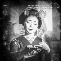 Underground Utopia - Giant Walk/Human Oscillator