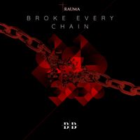 Trauma - Broke Every Chain