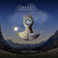 Skysia - Valley of the Winds (Kadela Remix)