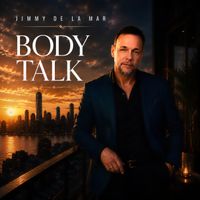 Jimmy de la Mar - Body Talk