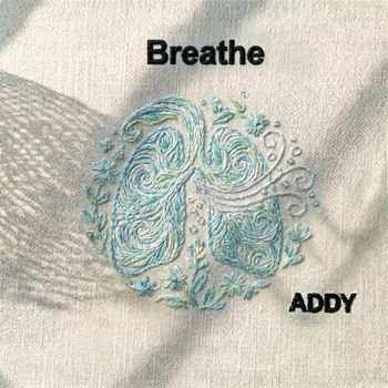 Addy - Breathe