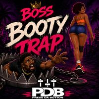 Boss - Booty Trap
