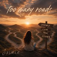 Jasmin - Too Many Roads