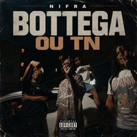 Nifra - BOTTEGA OU TN (Explicit)