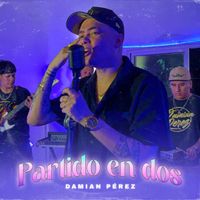 Damian Perez - Partido en Dos