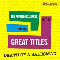 The Phantom Surfers - Death of a Salesman