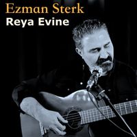 Ezman Sterk - Reya Evine