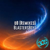 BlastersBoyz - dB (REMIXES)